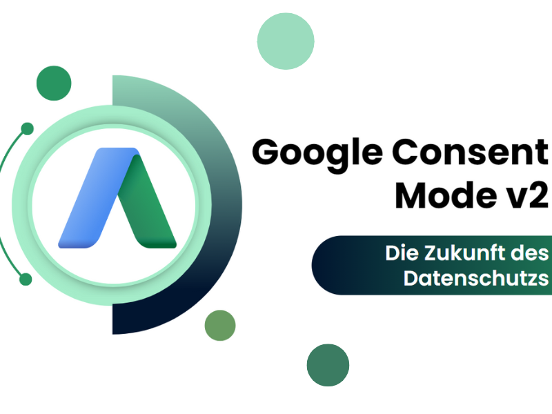 Neueste Funktionen im Google Consent Mode v2