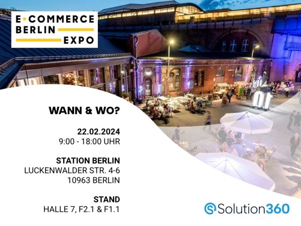 Solution360 bei der E-Commerce Expo Berlin 2024