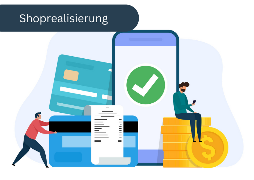Mehr zur Shoprealisierung